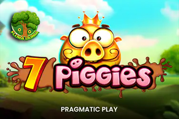 Pola Scatter Game Slot 7 Piggies Bikin Spin Nggak Percuma!